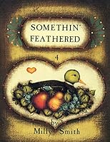 Somethin' feathered B00072W56S Book Cover