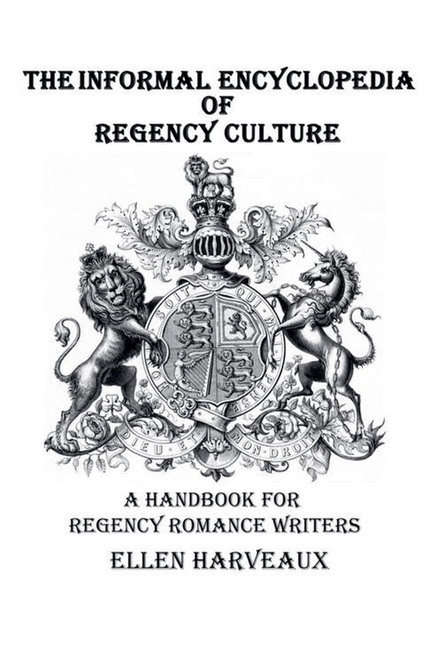 The Informal Encyclopedia of Regency Culture