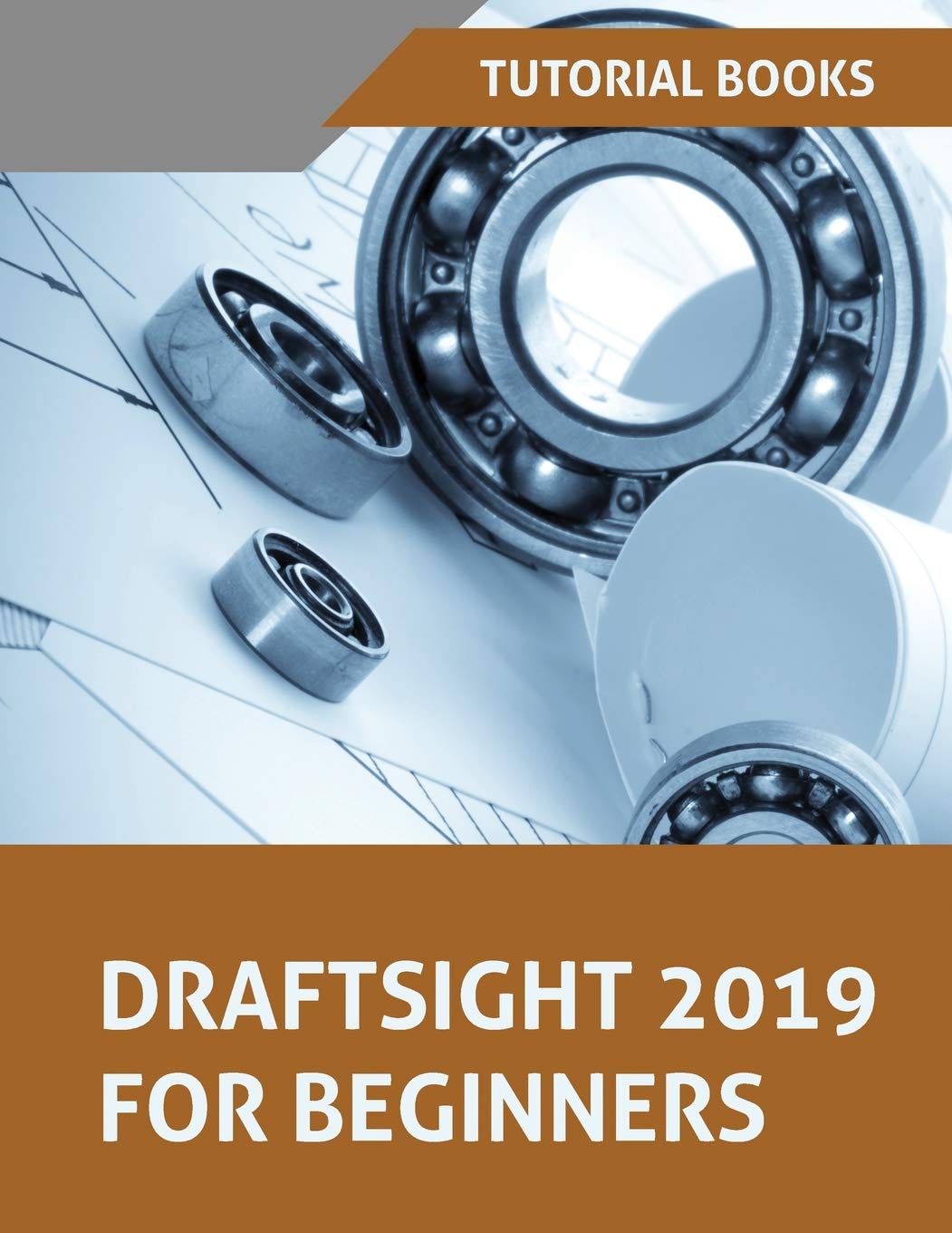 Draftsight 2019 For Beginners: Tutorial Books: 9788194195351: Amazon ...