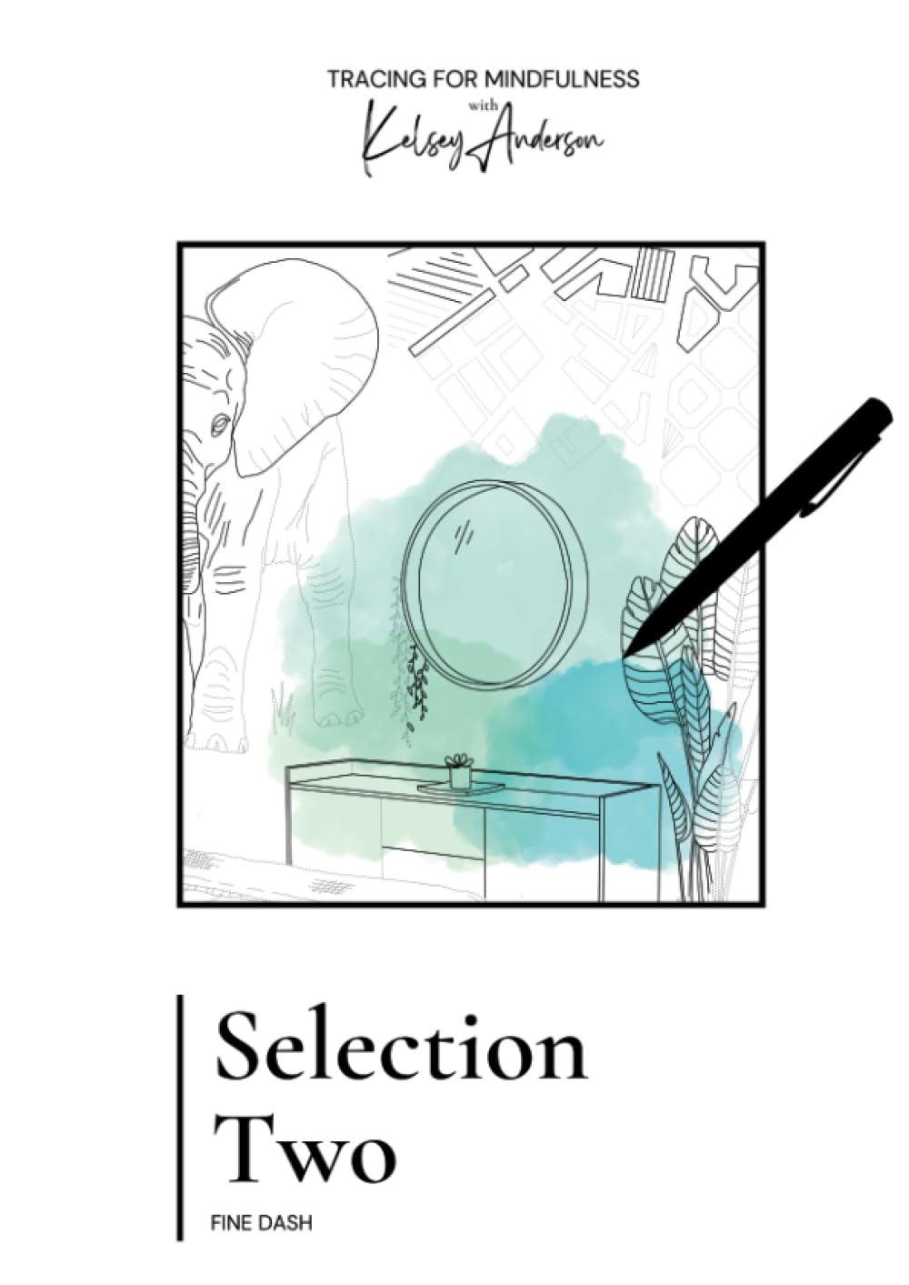 Selection Two: Tracing For Mindfulness