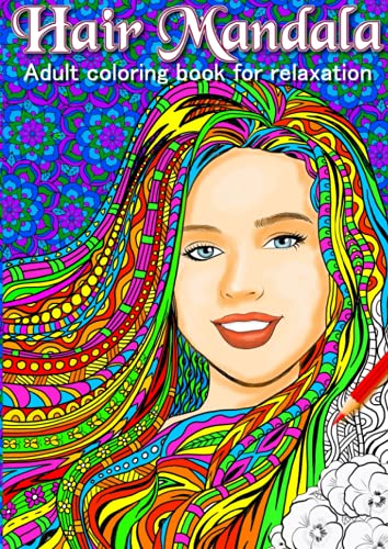 Hair Mandala: Coloring Books For Adults For Relaxation