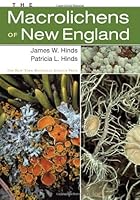 The Macrolichens of New England (Memoirs of The New York Botanical Garden, Volume 96) 0893274771 Book Cover