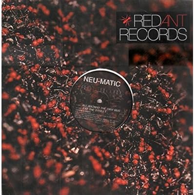 Neu-Matic - All Aboard The Dirt Bus / Eat The Street - Red Ant Records - RAR025