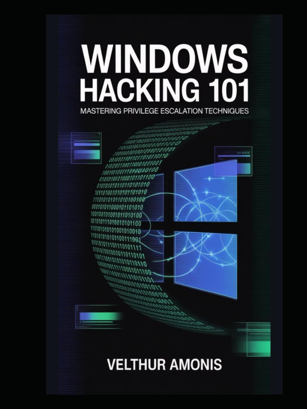 Windows Hacking 101: Mastering Privilege Escalation Techniques