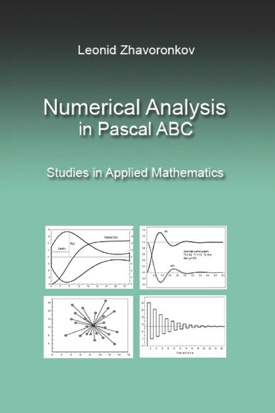 Numerical Analysis in Pascal ABC: Studies in Applied Mathematics