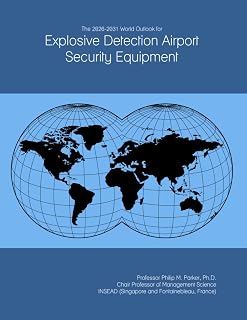 The 2026-2031 World Outlook for Explosive Detection Airport Security Equipment