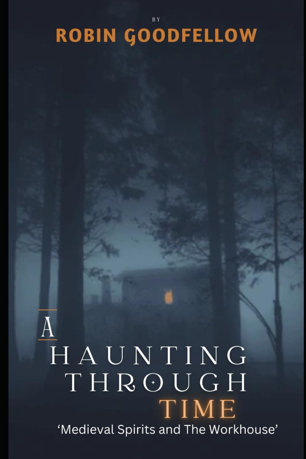 A Haunting Through Time: Medieval Spirits and The Workhouse