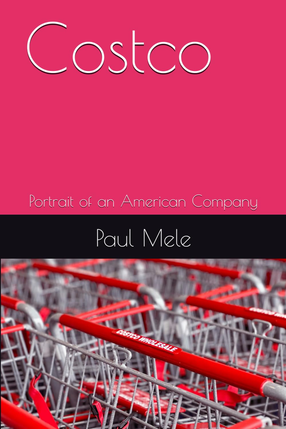 Costco: Portrait of an American Company (Company Portraits)