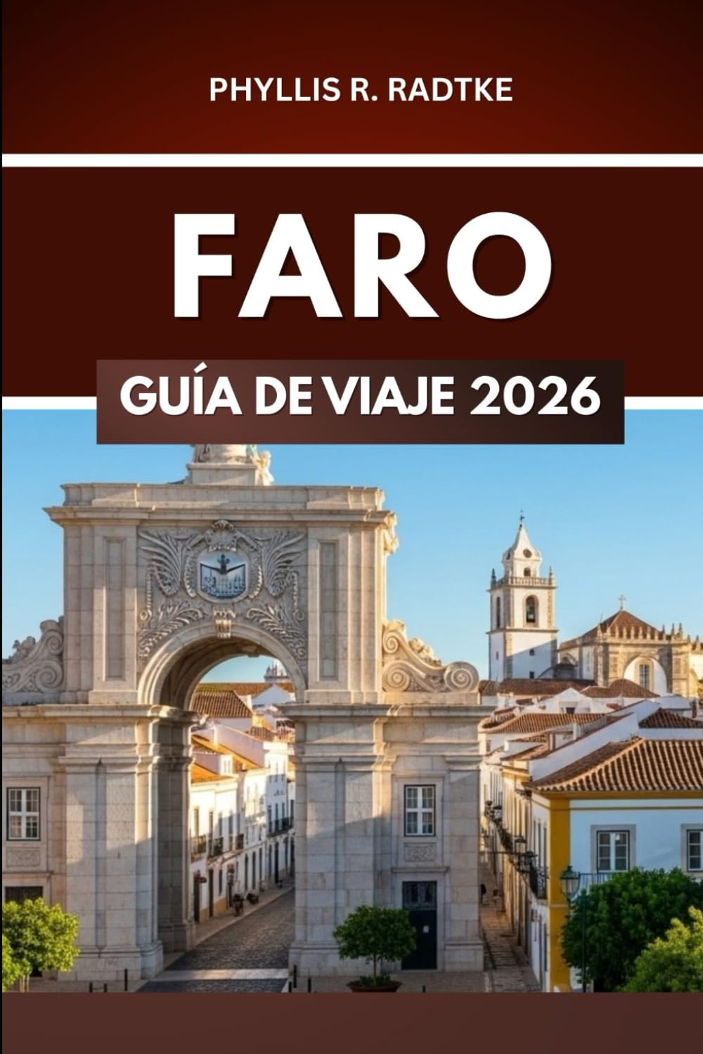 GUÍA DE VIAJE DE FARO 2026: De adoquines a acantilados costeros: te esperan aventuras