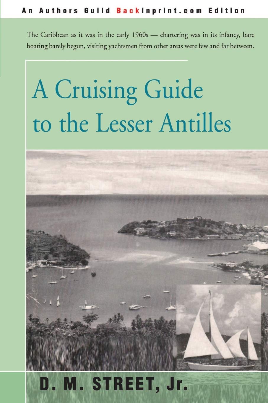 A CRUISING GUIDE to the LESSER ANTILLES