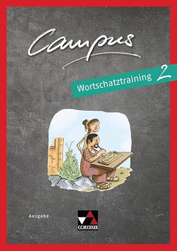 Campus C / Campus C Wortschatztraining 2: Gesamtkurs Latein: Gesamtkurs Latein in drei Bänden (Campus C: Gesamtkurs Latein)