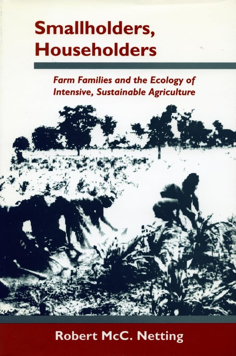 Buy Smallholders, Householders: Farm Families and the Ecology of Intensive, Sustainable Agriculture — BookShops.in