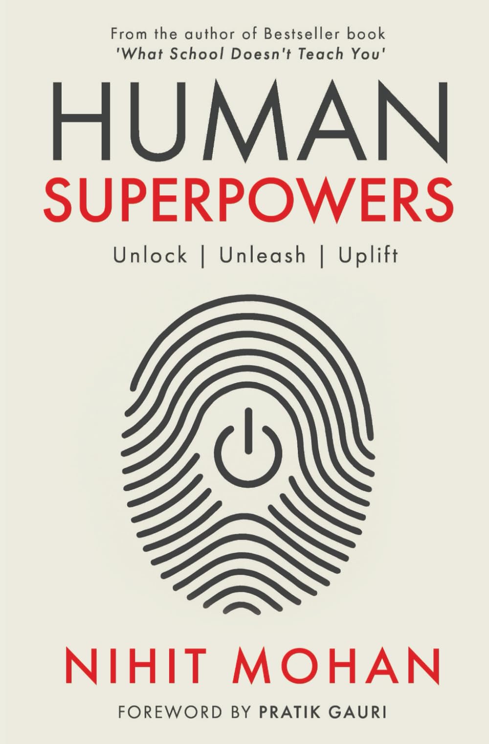 Human Superpowers : Unlock, Unleash, Uplift | Awaken Your Inner Strength | Master Gratitude, Mindset & the Subconscious Mind