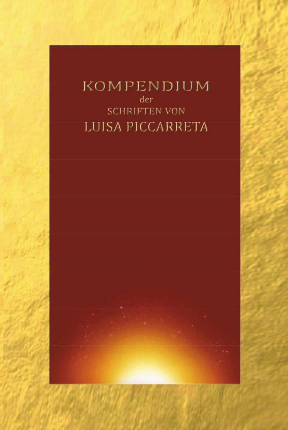 Das Kompendium der Schriften von Luisa Piccarreta