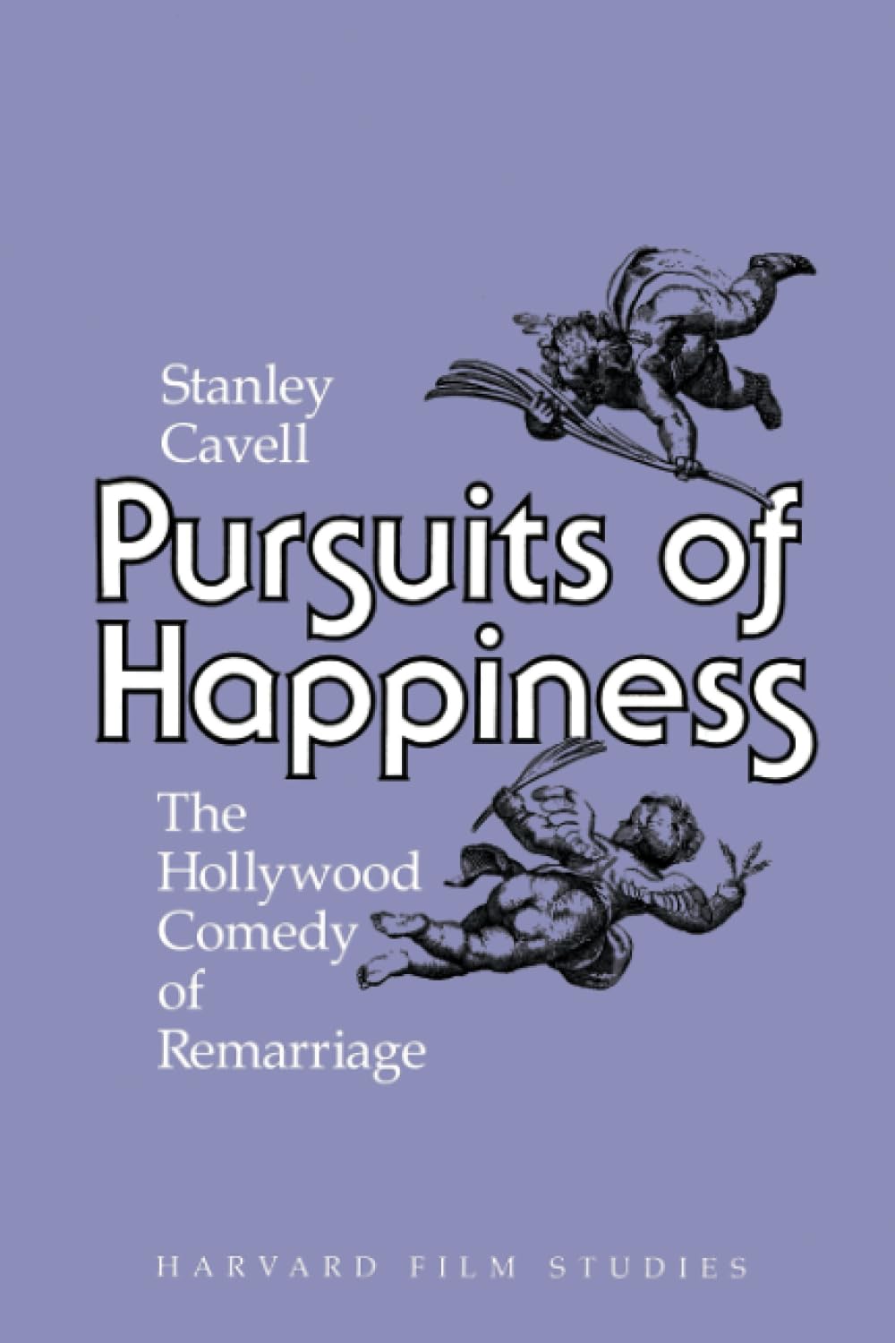 Pursuits of Happiness: Hollywood Comedy of Remarriage: The Hollywood