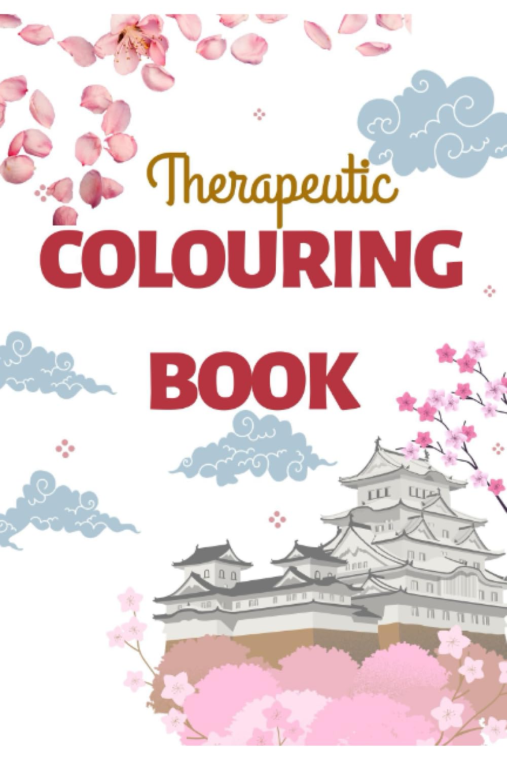 Therapeutic Colouring Book For Adults: Anti-Stress Art Therapy For Instant Relaxation And Relief. 150 Pages Of Unique Designs For Mindfulness Meditation.