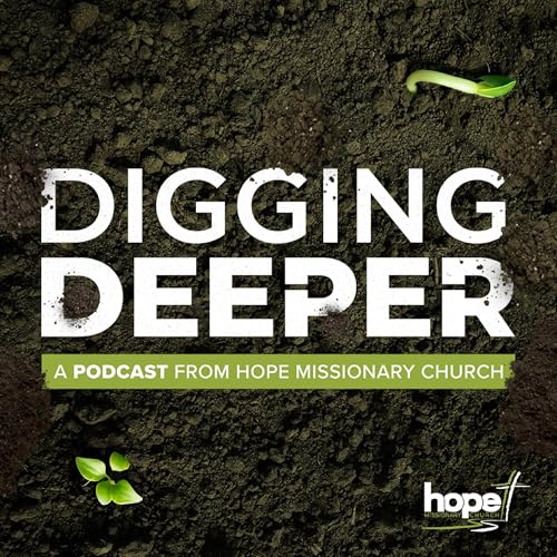 『Digging Deeper - Hope Missionary Church』のカバーアート