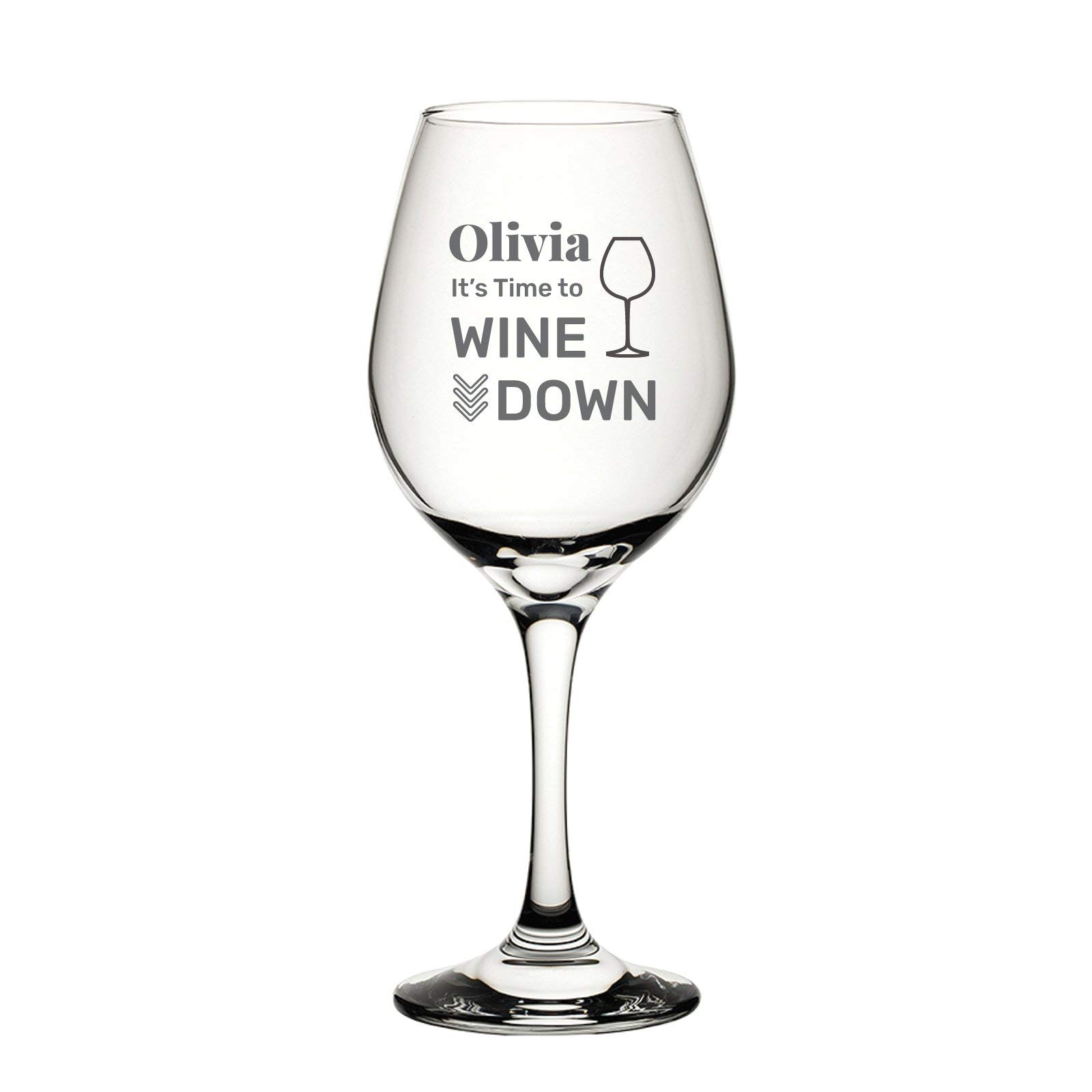 Personalised Engraved Wine Glass - Your Personalised Name its Time to Wine Down
