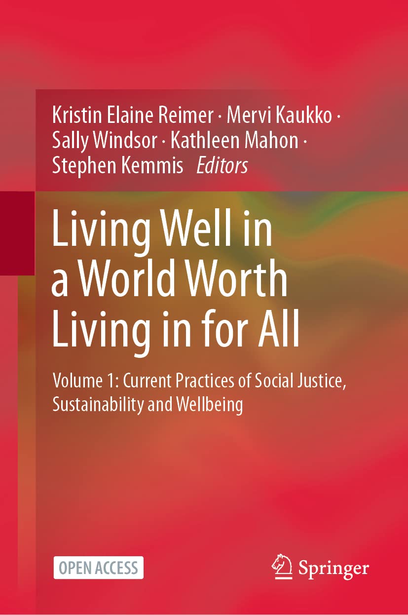 Living Well in a World Worth Living in for  by Kristin Elaine Reimer HARDBACK
