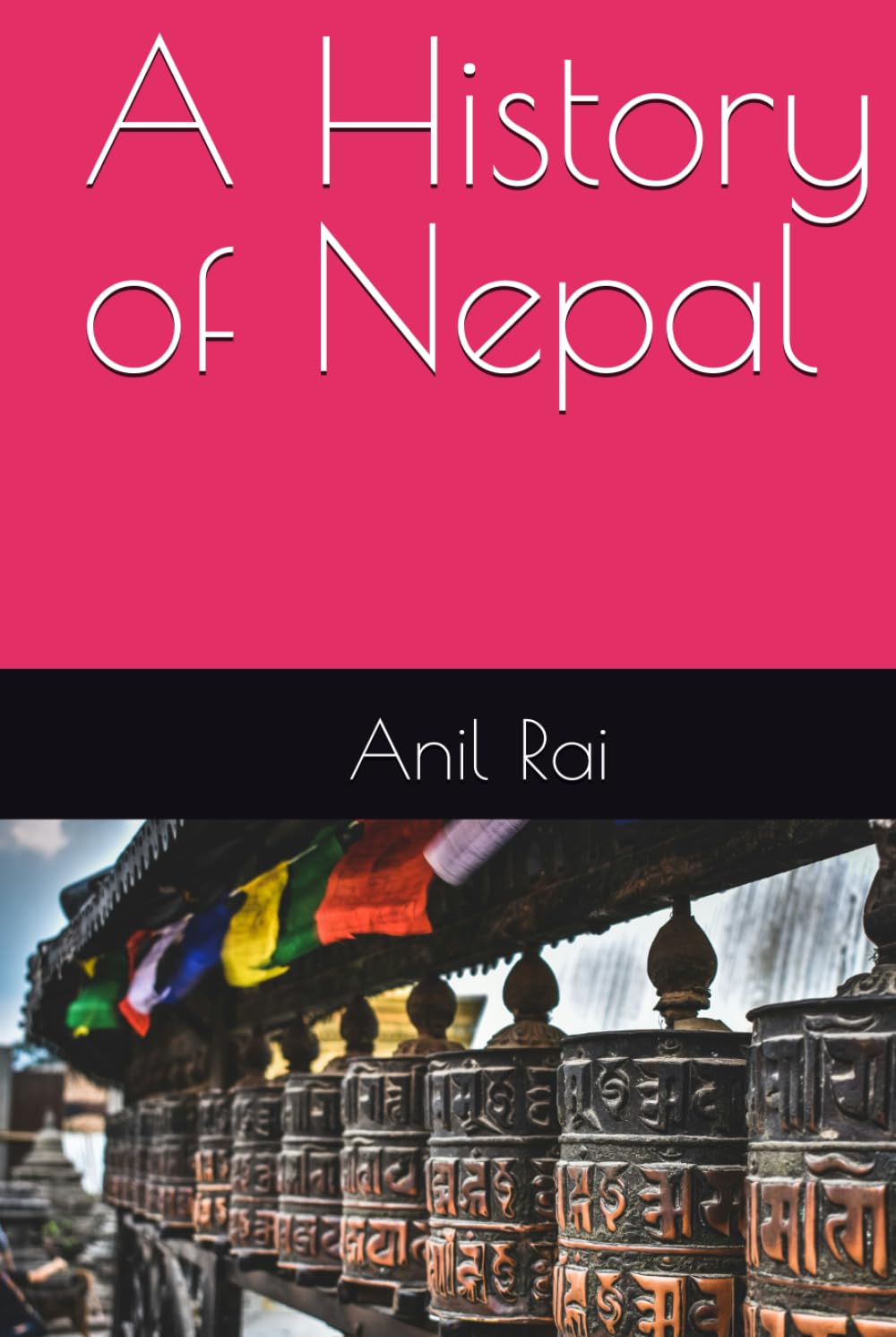 A History of Nepal - Anil Rai - Anil Rai - Good - Hardcover
