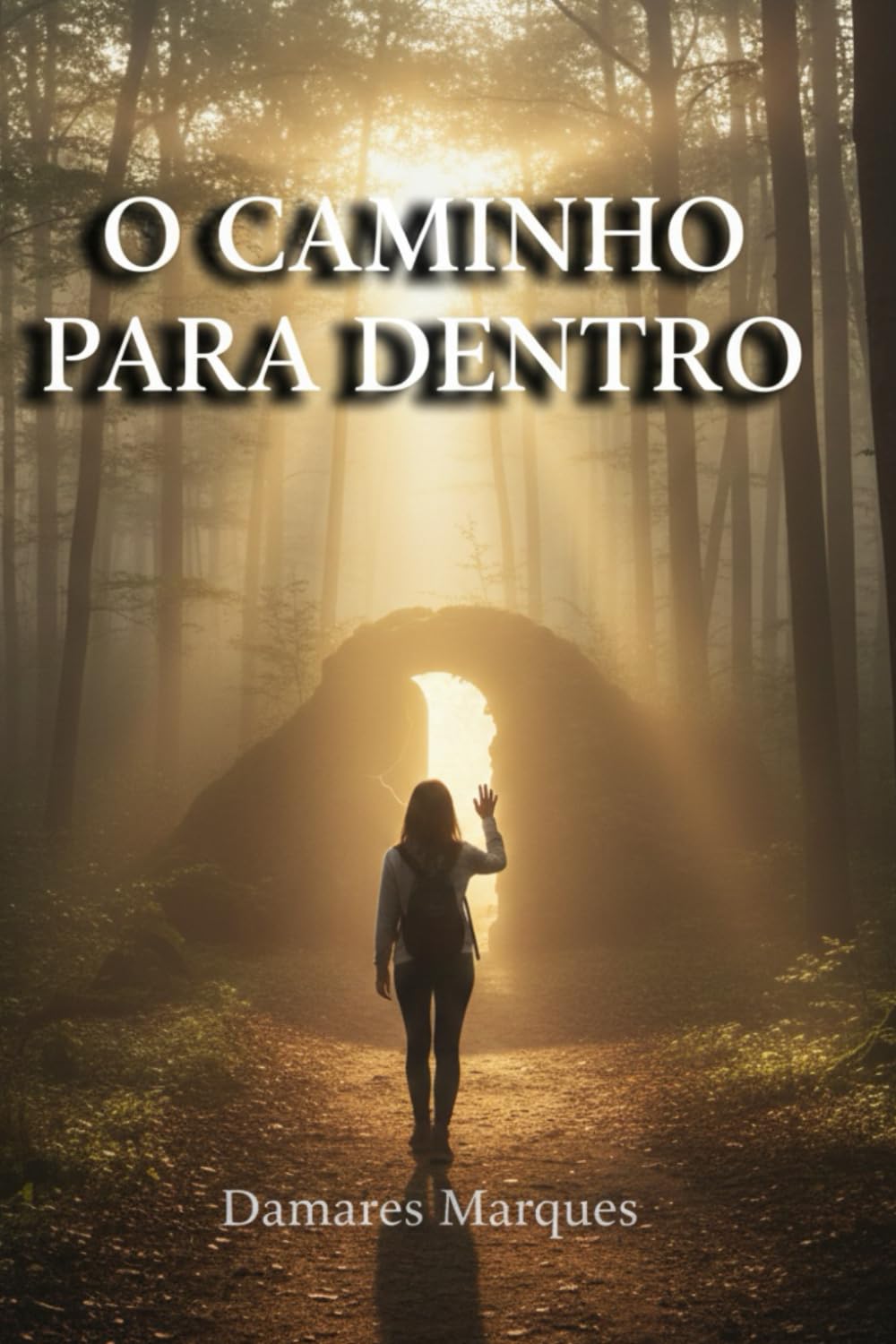 O Caminho Para Dentro: A jornada de cura emocional que começa no silêncio