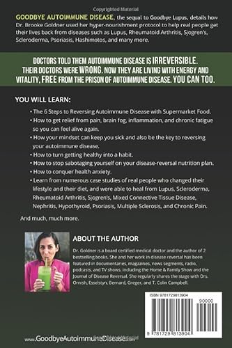 Createspace Goldner M.D., Brooke Goodbye Autoimmune Disease: How To Prevent And Reverse Chronic Illness And Inflammatory Symptoms Using Supermarket Foods thumb #1