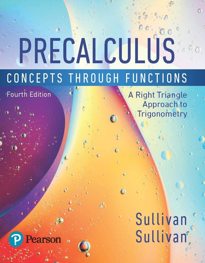 Precalculus: Concepts Through Functions, A Right Triangle Approach to Trigonometry