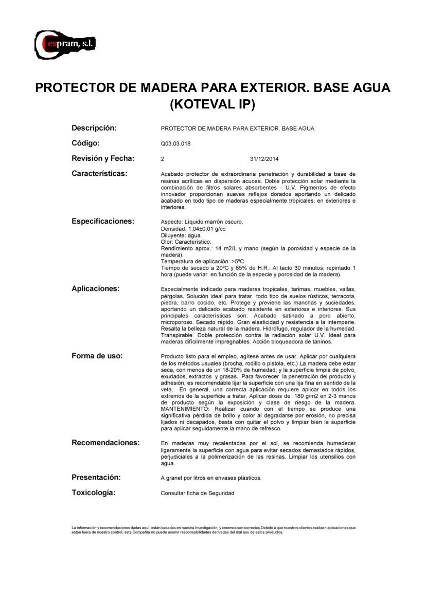 Barniz protector al agua de madera a poros abierto para exteriores. Koteval IP (incoloro). Envase de lata 5L.