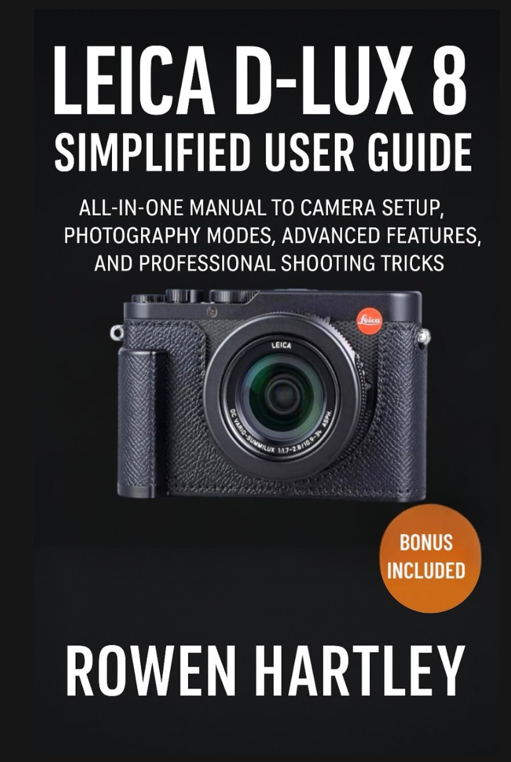 Manuel Leica D-Lux 8 livre de astuces photo et techniques de prise de vue avancées