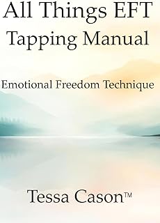 All Things EFT Tapping Manual