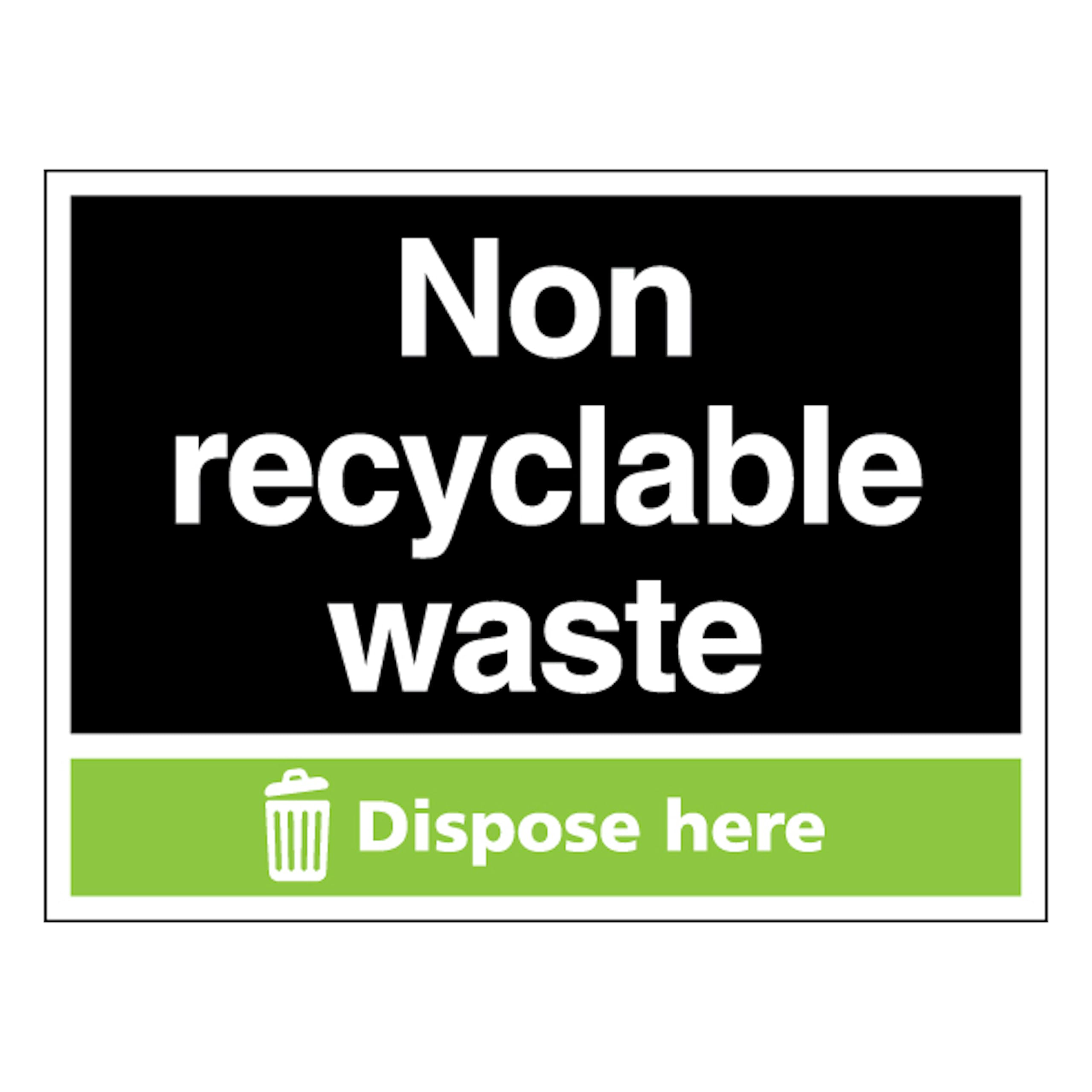 Non-Recyclable Waste - Dispose Here - Landscape 400 x 300 mm - Glow In The Dark 1mm Rigid Plastic