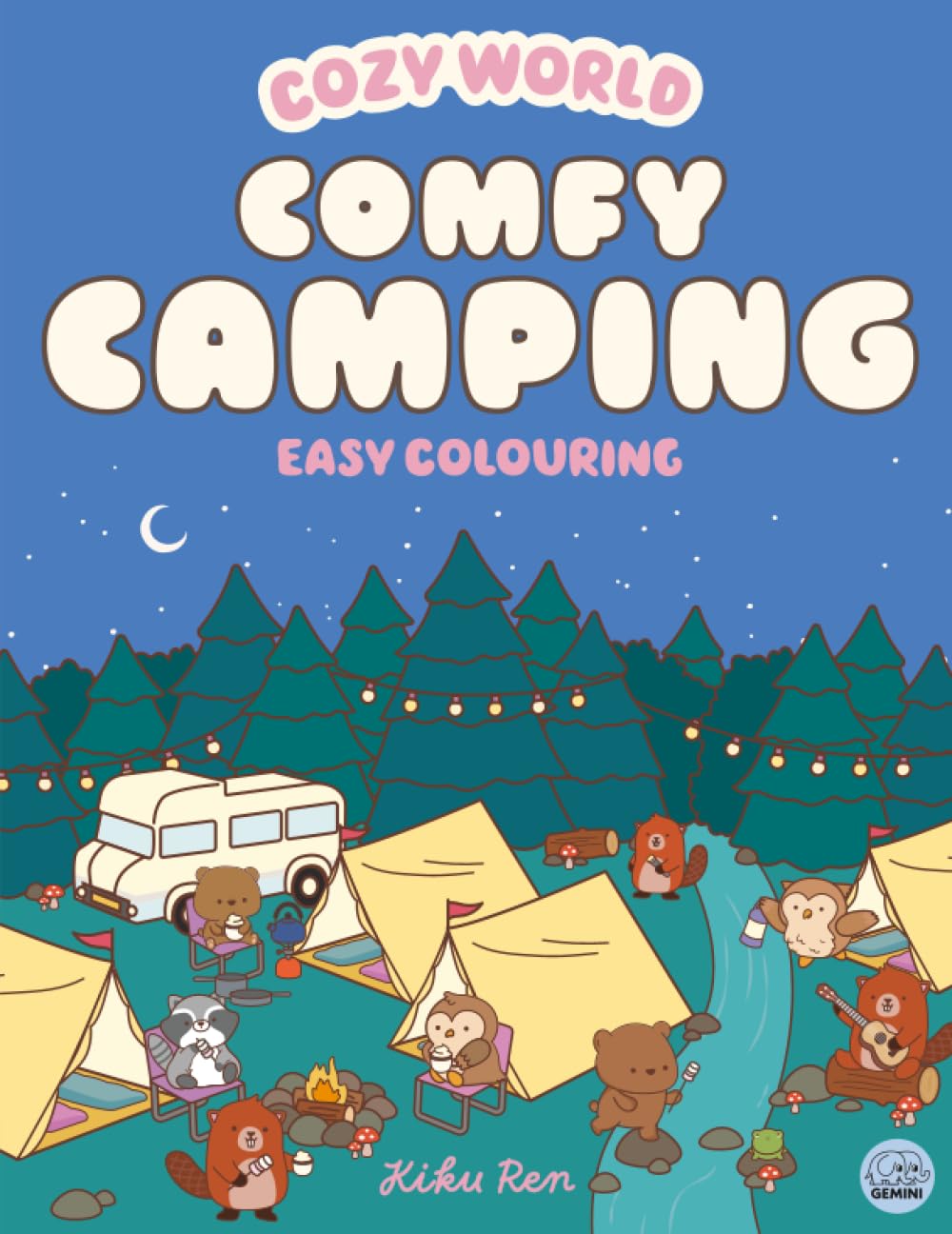 Cozy World Comfy Camping: Easy Colouring for Teens, Young Adults and Adults