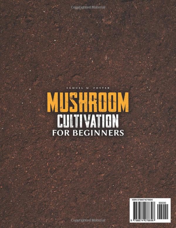 Miniatura 2 de Mushroom Cultivation For Beginners The Definitive Beginner's Guide to Identify grow harvest gourmet and medicinal mushrooms at home with practical