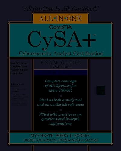 CompTIA CySA+ Cybersecurity Analyst Certification All-in-One Exam Guide, Third Edition (Exam CS0-003)