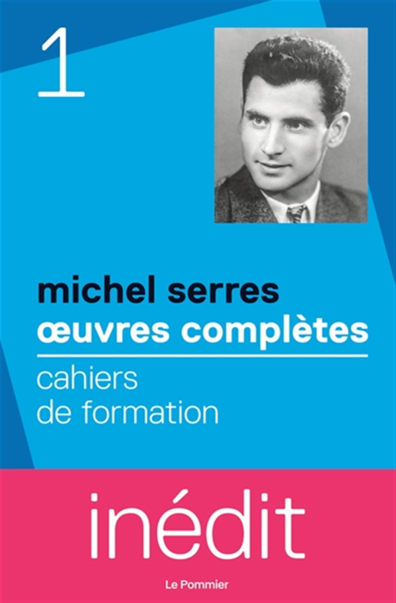 Cahiers de formation: Œuvres complètes Vol.1 - Version intégrale