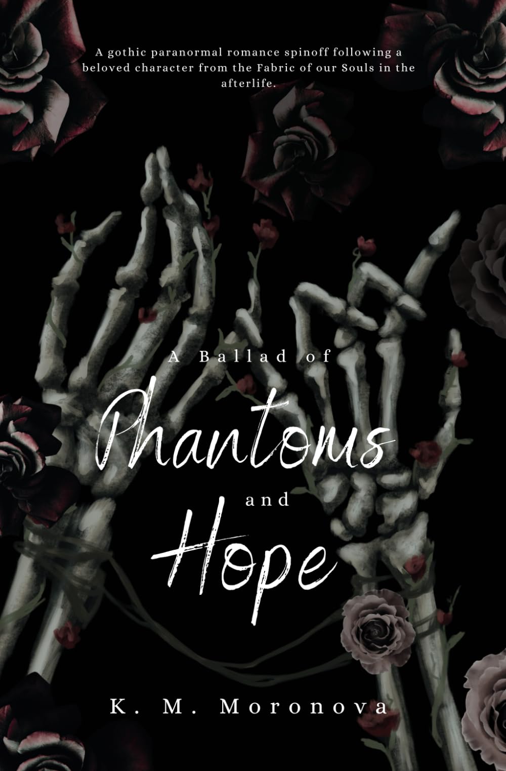 A Ballad of Phantoms and Hope: Emotional Paranormal Romance Spin-off to the Fabric of our Souls (Harlow Sanctum Interconnected Series)