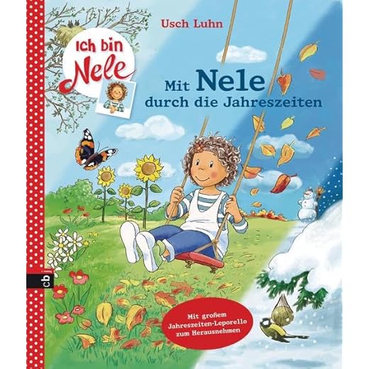 Ich bin Nele - Mit Nele durch die Jahreszeiten (Ich bin Nele - Sonderbände, Band 1)
