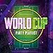 World Cup Party Playlist