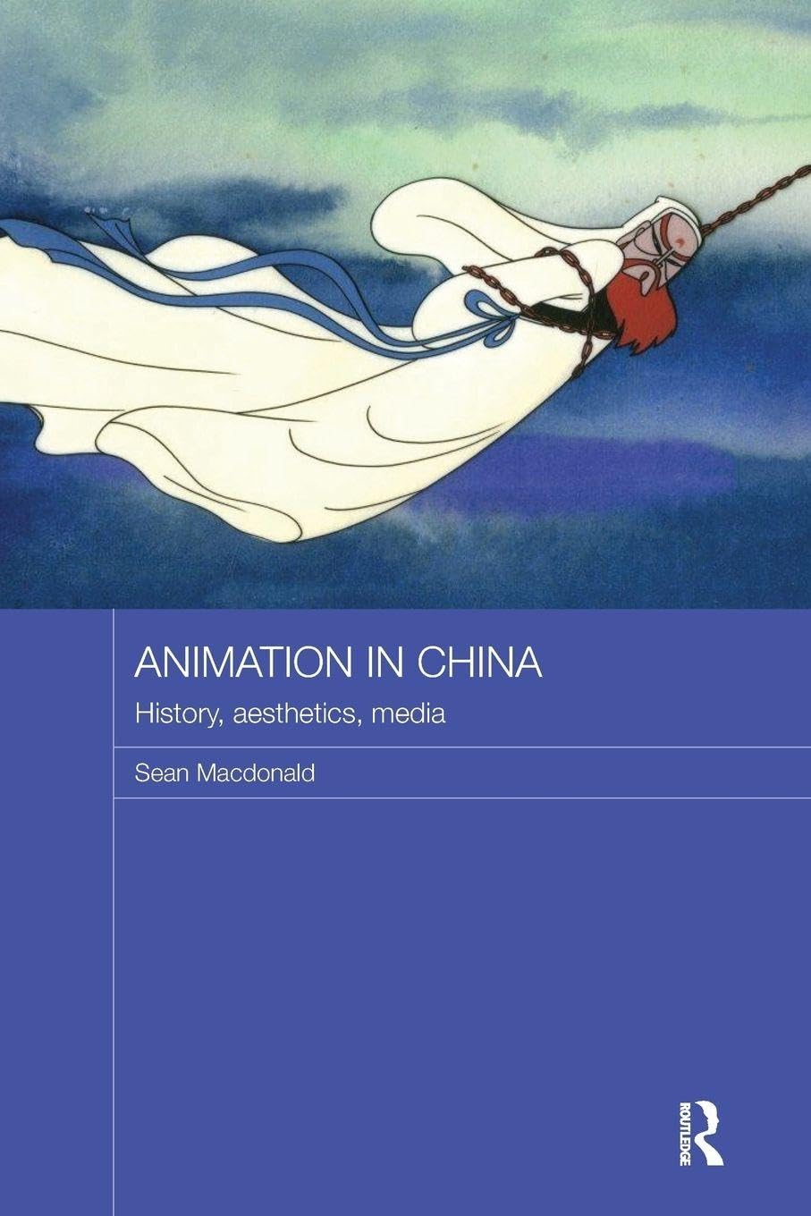 Animation in China : livre d'art et guide complet du cinéma d'animation chinois