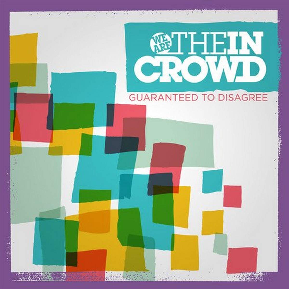 Guaranteed To Disagree [Audio CD] We Are The In Crowd