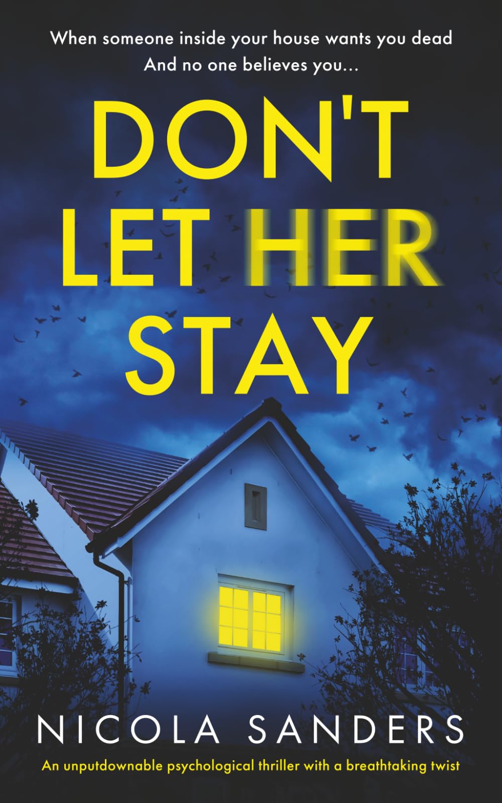 Don't Let Her Stay: An unputdownable psychological thriller with a breathtaking twist