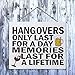 JennyGems Funny Drinking Sign - Hangovers Only Last for a Day, Memories Last for a Lifetime - Home Bar Sign, Funny Adult Humor Gifts