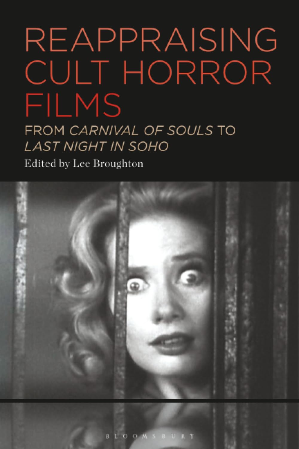 Reappraising Cult Horror Films: From Carnival of Souls to Last Night in Soho