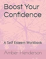 Vista 1 de Boost Your Confidence A Self Esteem Workbook