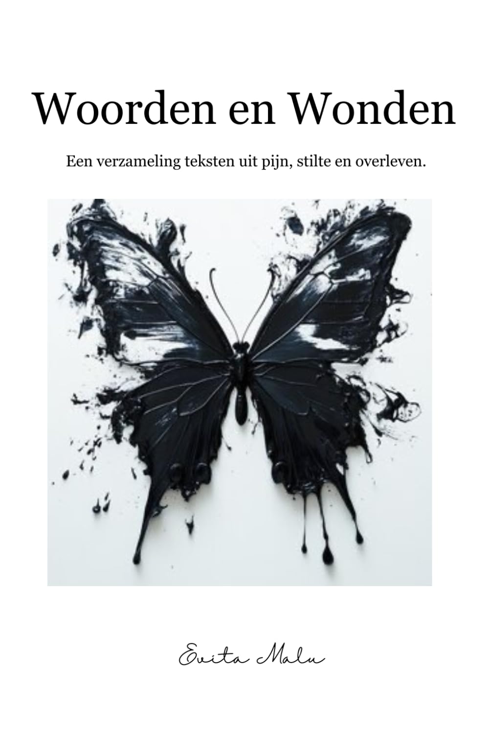 Woorden en Wonden: Een verzameling teksten uit pijn, stilte en overleven.