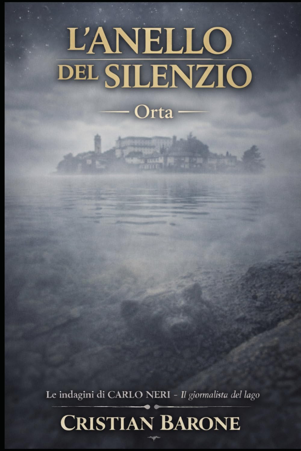 L'anello del Silenzio: 5-Orta (La Saga di Carlo Neri – I Misteri dei Laghi)
