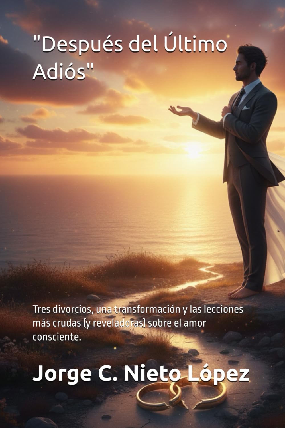"Después del Último Adiós": Tres divorcios, una transformación y las lecciones más crudas (y reveladoras) sobre el amor consciente.