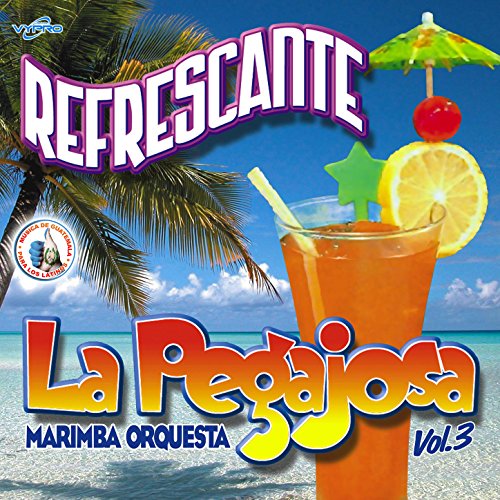 Play Refrescante Vol. 3. Música de Guatemala para los Latinos by