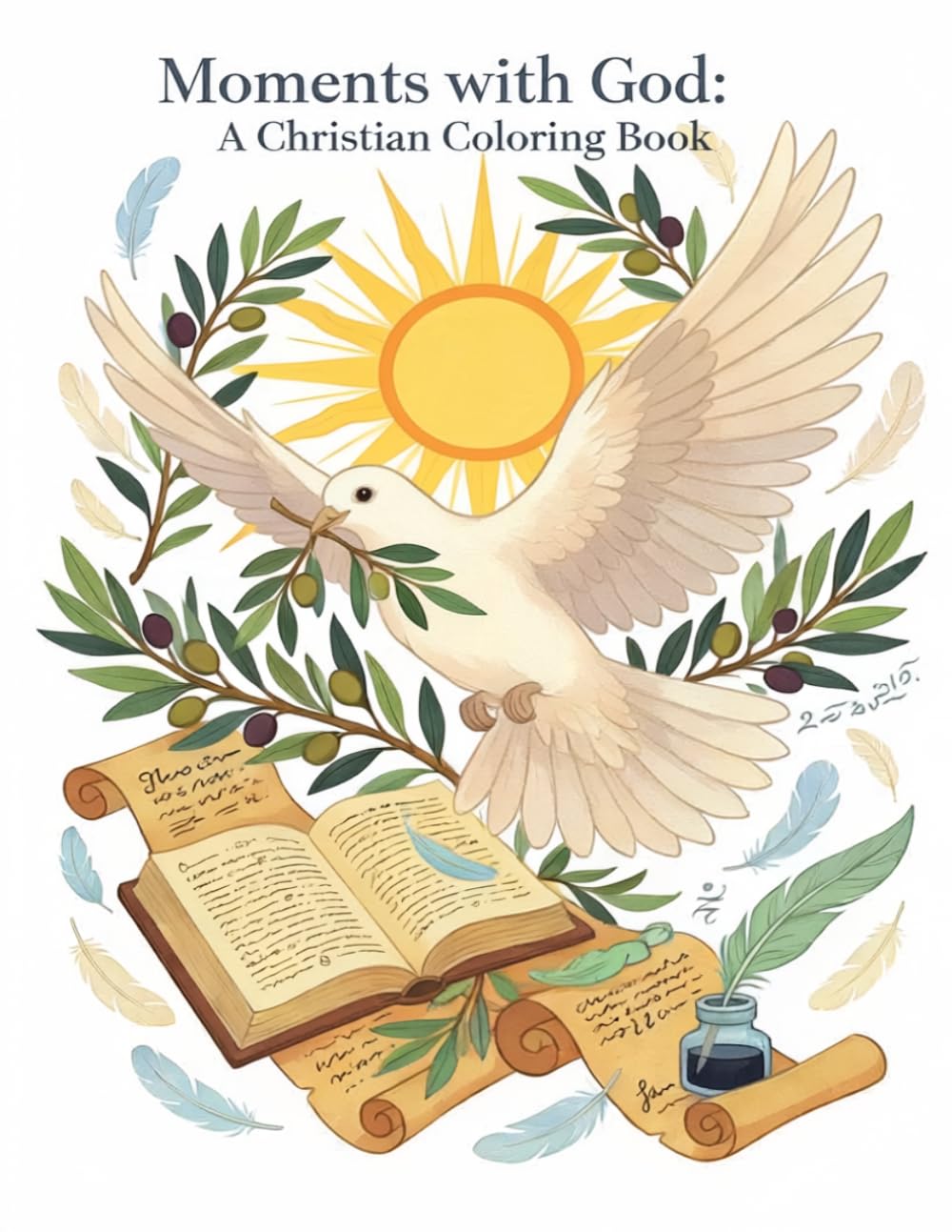 Moments with God: A Christian Coloring Book with Peaceful Scripture, Nature Scenes, and Faith-Inspired Designs
