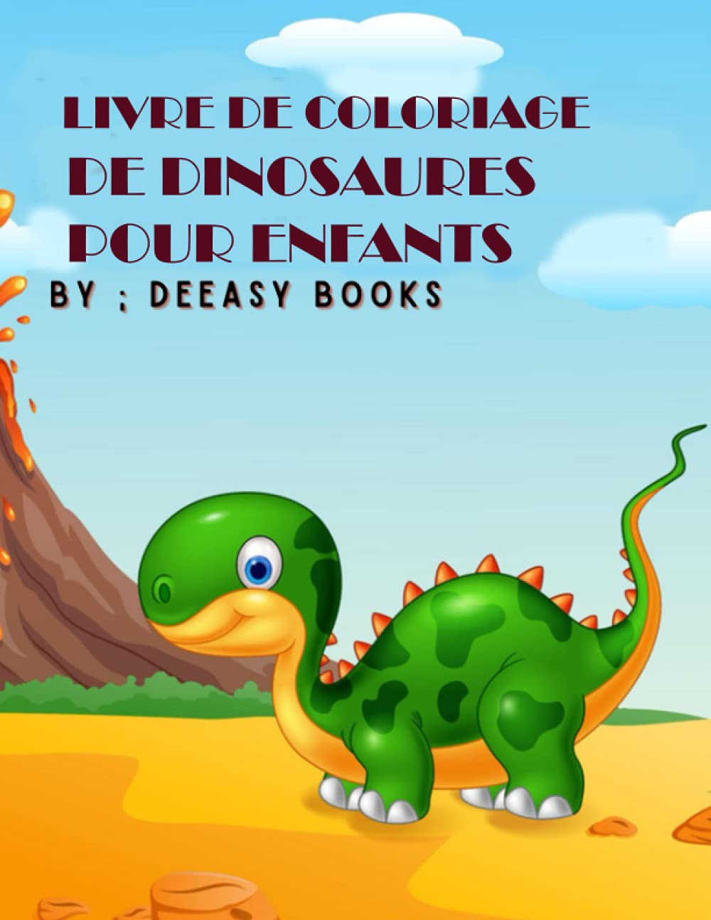 Livre de coloriage de dinosaures pour enfants: Incroyable Livre de coloriage de dinosaures pour enfants ,3-8 ans (French Edition)